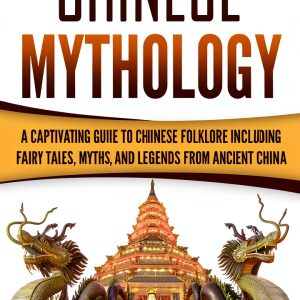 Asian Mythologies Ancient Chinese History Kindle eBook by Amazon-0